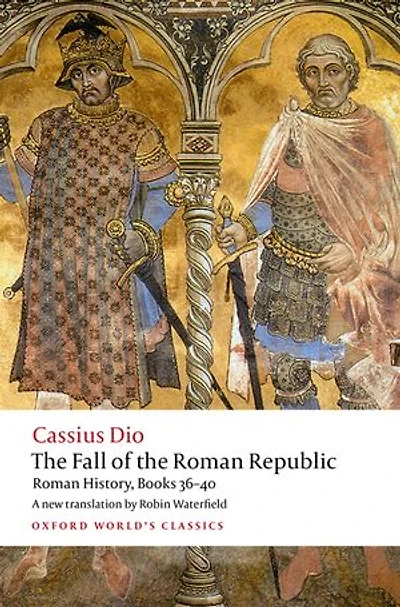 the Fall of Roman Republic: History Books 36-40