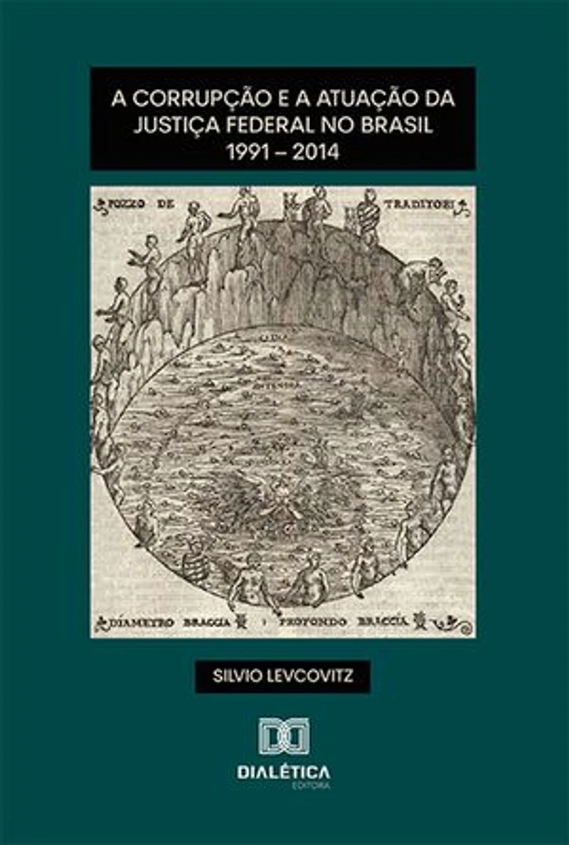 A corrupção e a atuação da Justiça Federal no Brasil: 1991 – 2014