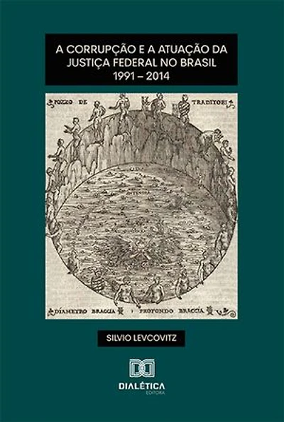 A corrupção e a atuação da Justiça Federal no Brasil: 1991 – 2014
