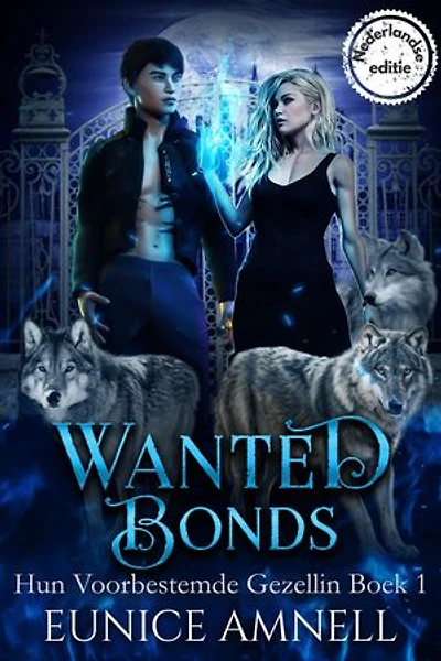 Wanted Bonds: Een paranormale reverse harem weerwolfromance