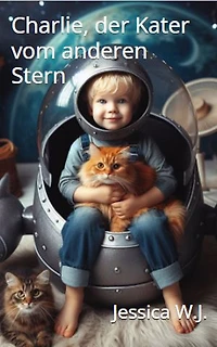 Charlie, der Kater vom anderen Stern