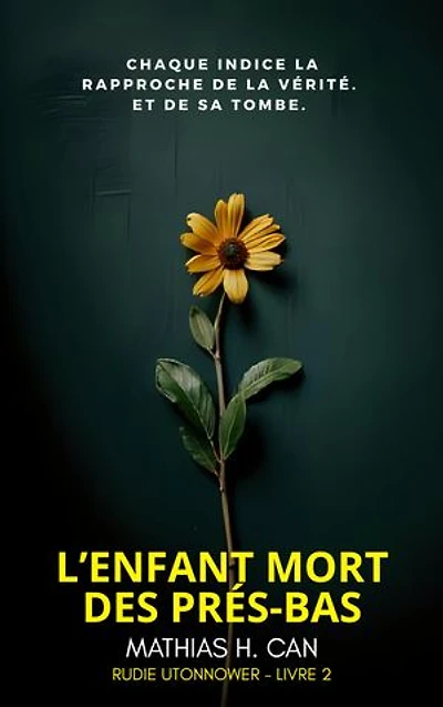 L'enfant mort des Prés-Bas: (thriller domestique et policier à la première personne)
