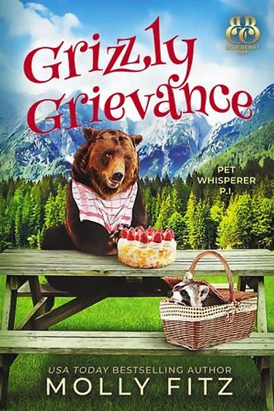 Grizzly Grievance: A Pet Psychic Mystery with a Deadly RV Getaway