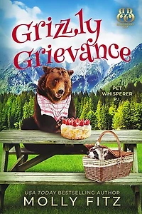 Grizzly Grievance: A Pet Psychic Mystery with a Deadly RV Getaway