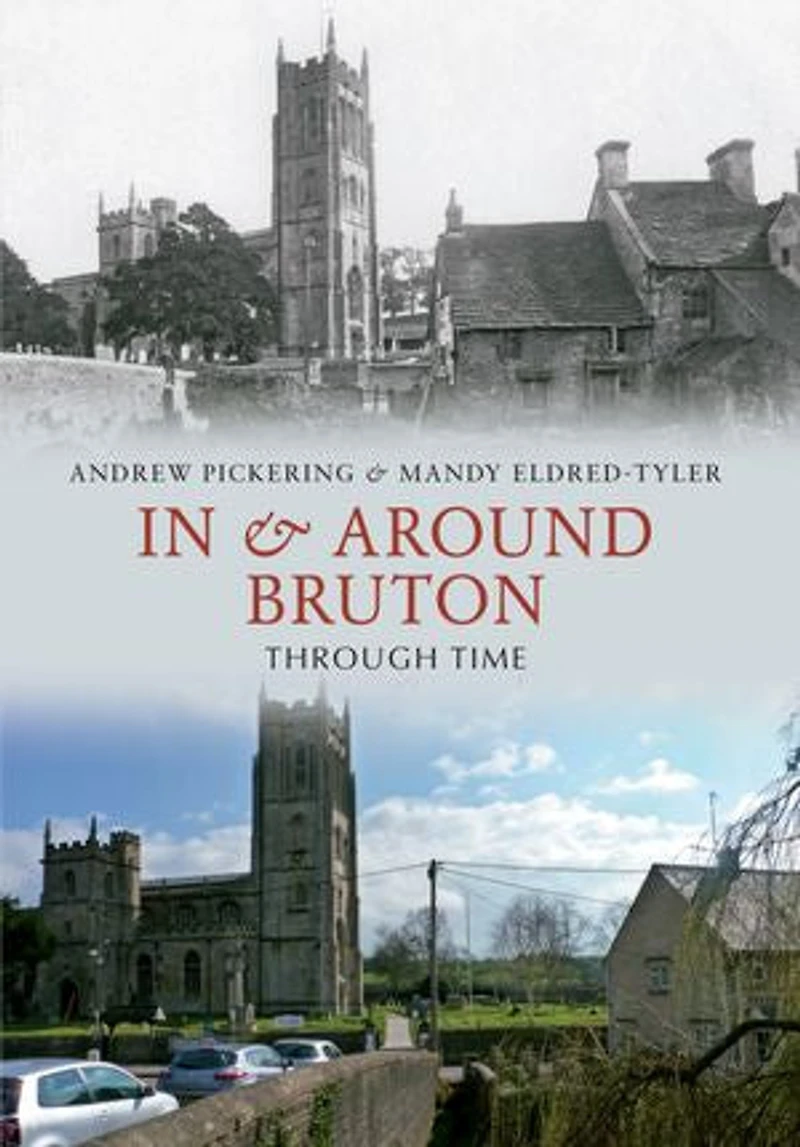 & Around Bruton Through Time