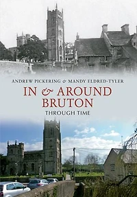 & Around Bruton Through Time