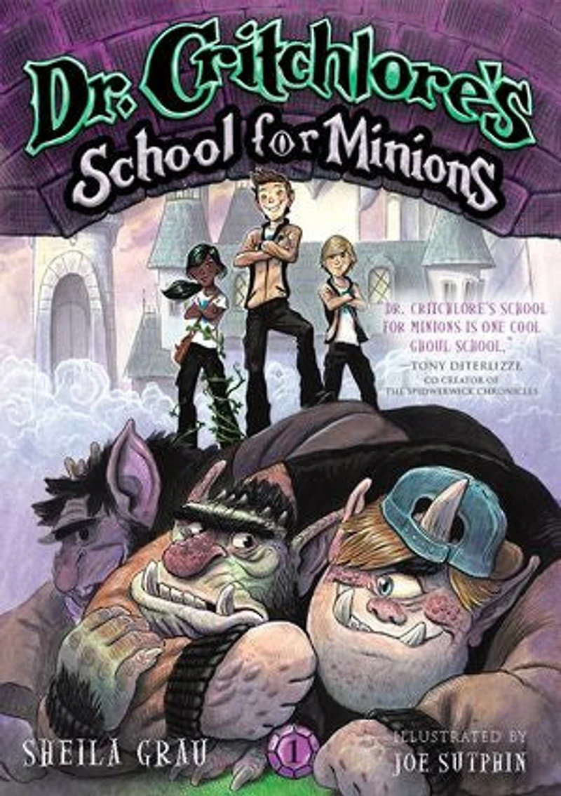 Dr. Critchlore's School for Minions (#1): Book One