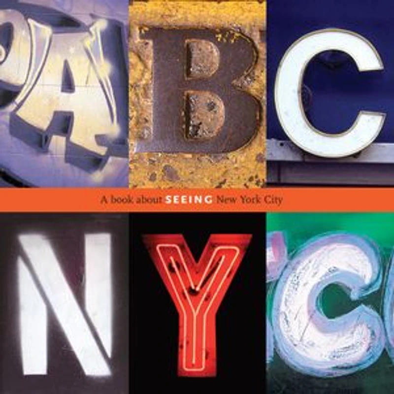 ABC NYC: A Book About Seeing New York City