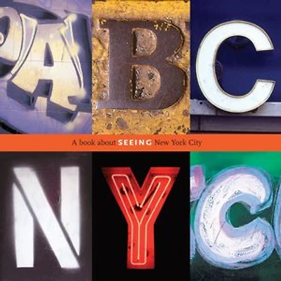 ABC NYC: A Book About Seeing New York City