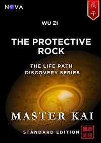 Wu Zi - The Protective Rock: A BaZi Day Pillar guide based on the Four Pillars of Destiny