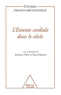 L' Entente cordiale dans le siècle