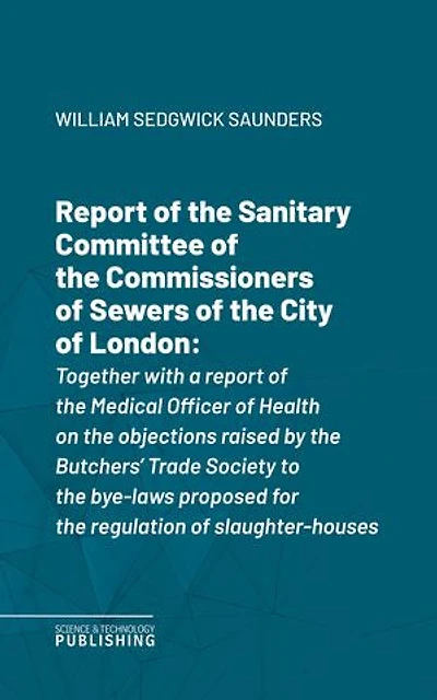 Report of the Sanitary Committee of the Commissioners of Sewers of the City of London