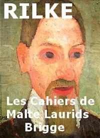 Les Cahiers de Malte Laurids Brigge: Version intégrale