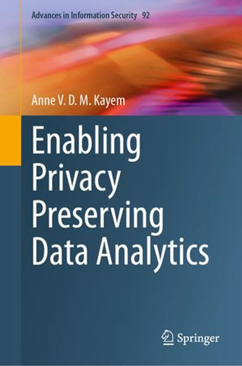 Enabling Privacy Preserving Data Analytics