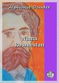 Numa Roumestan: Moeurs parisiennes