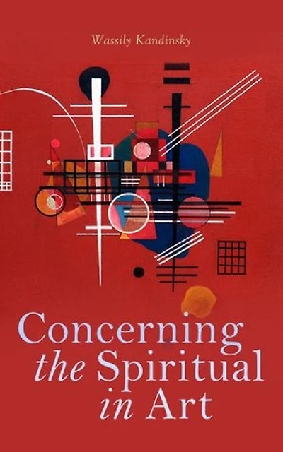 Concerning the Spiritual in Art