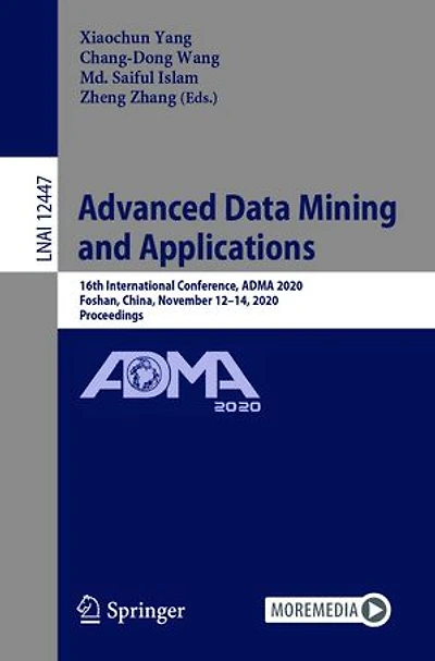 Advanced Data Mining and Applications: 16th International Conference, ADMA 2020, Foshan, China, November 12-14, Proceedings