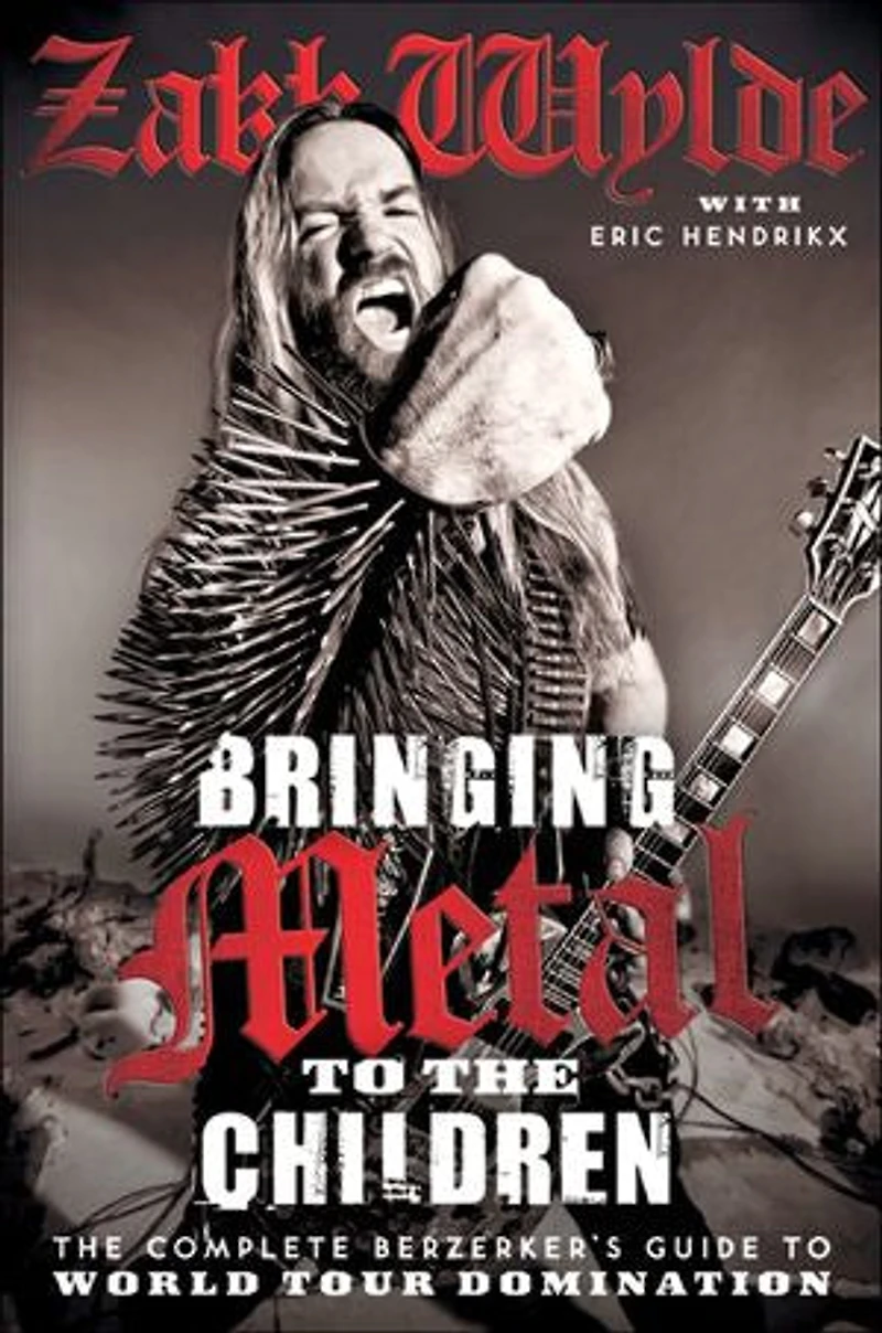 Bringing Metal to The Children: Complete Berzerker's Guide World Tour Domination