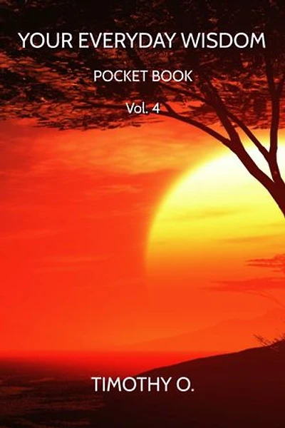 Your everyday wisdom: Volume 4