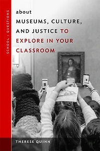 about Museums, Culture, and Justice to Explore Your Classroom