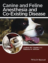 Canine and Feline Anesthesia Co-Existing Disease