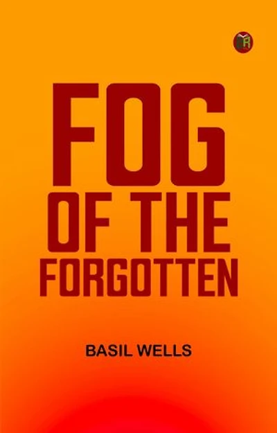 Fog of the Forgotten