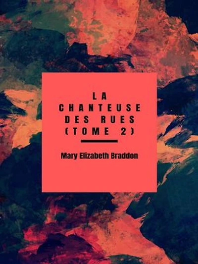 La Chanteuse des rues (tome 2)