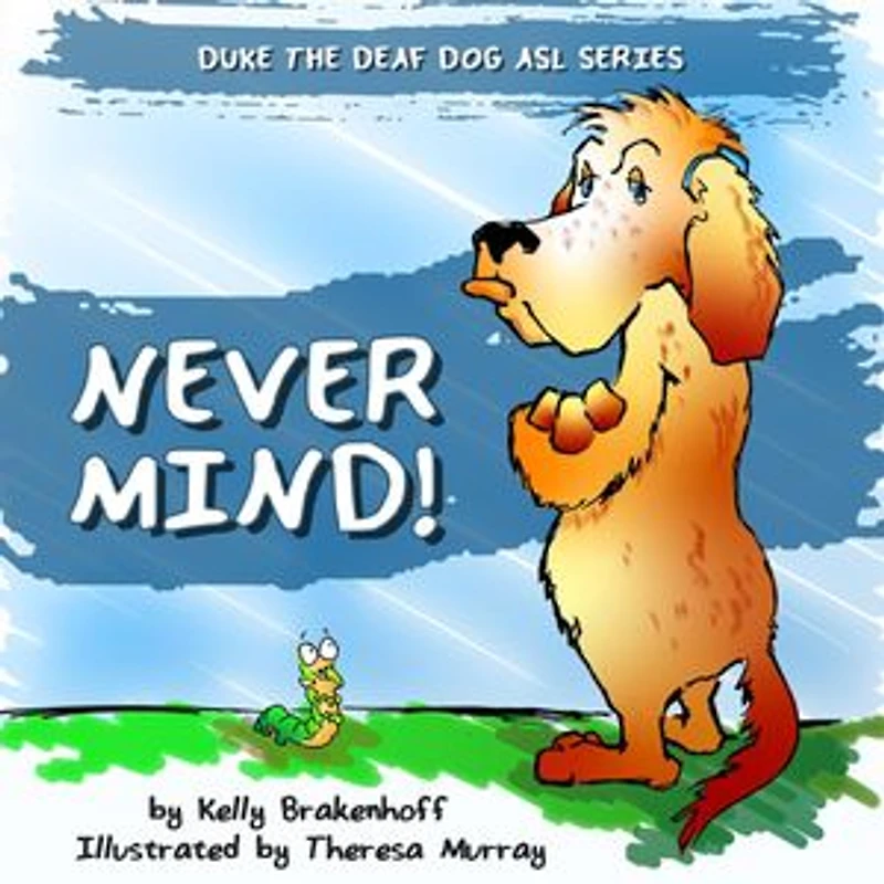 Never Mind: Duke the Deaf Dog ASL Series