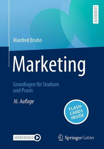 Marketing: Grundlagen für Studium und Praxis