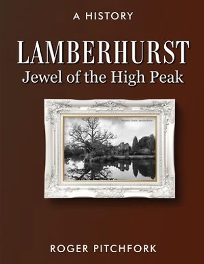 Lamberhurst: Jewel of the High Peak, A History
