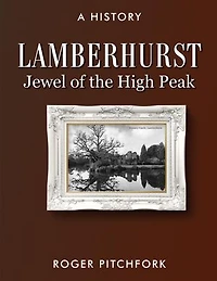 Lamberhurst: Jewel of the High Peak, A History