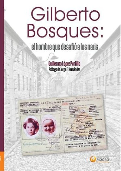 Gilberto Bosques: el hombre que desafió a los nazis