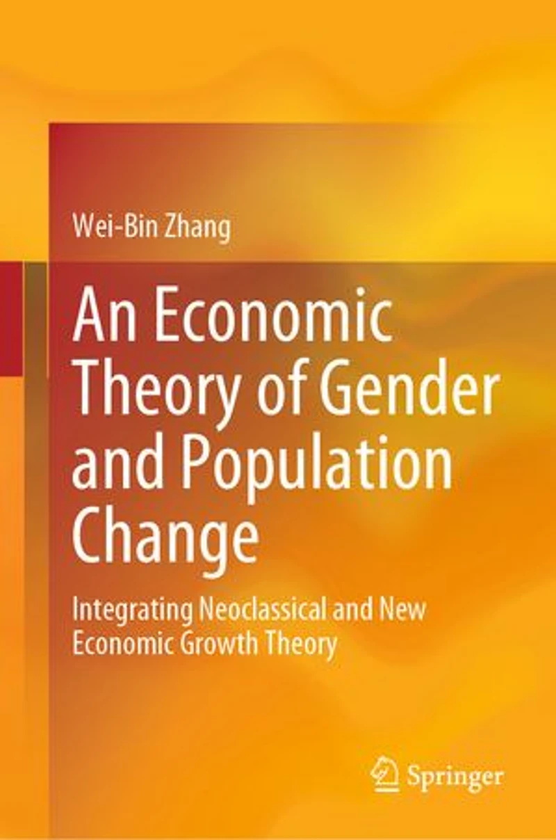 An Economic Theory of Gender and Population Change: Integrating Neoclassical New Growth