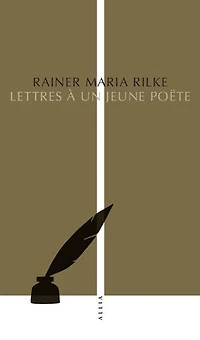 Lettres à un jeune poëte ; Orphée, Eurydice, Hermès Deux essais sur la poésie