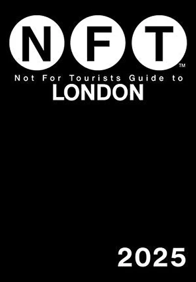 Not For Tourists Guide to London