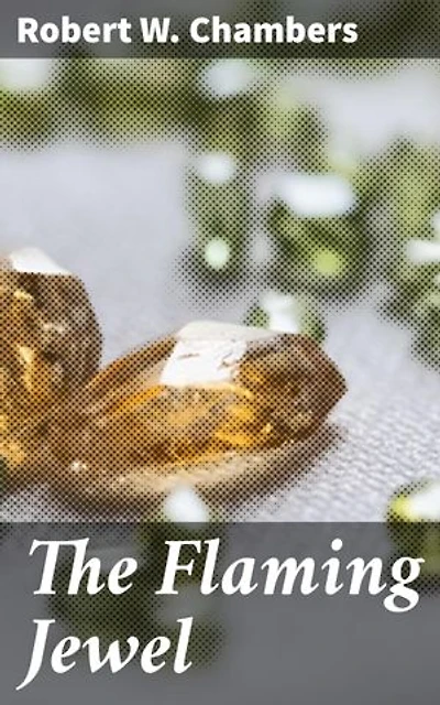 The Flaming Jewel: Love, Betrayal, and Artistic Ambition in Gilded Age New York