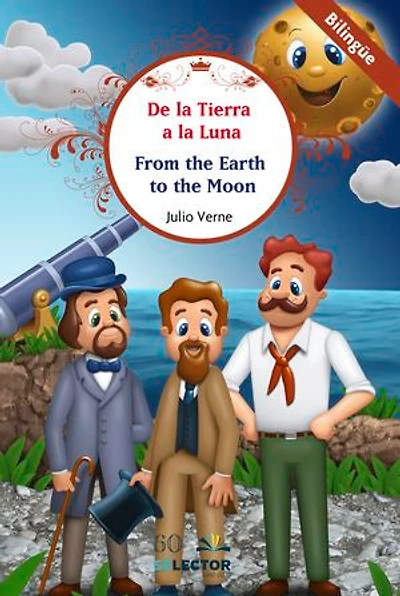 de la Tierra a Luna (Bilingüe)