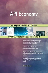 API Economy A Complete Guide - 2021 Edition