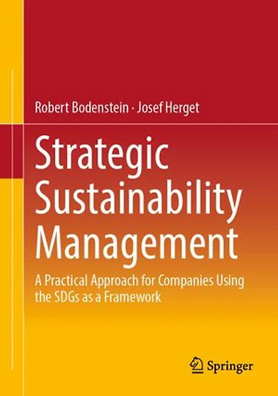 Strategic Sustainability Management: a Practical Approach for Companies Using the SDGs as Framework