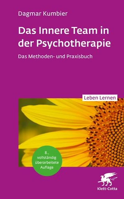 Das Innere Team der Psychotherapie (Leben Lernen, Bd. 355): Methoden- und Praxisbuch