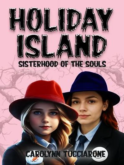 Holiday Island: Sisterhood Of The Souls