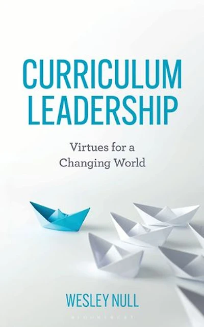 Curriculum Leadership: Virtues for a Changing World