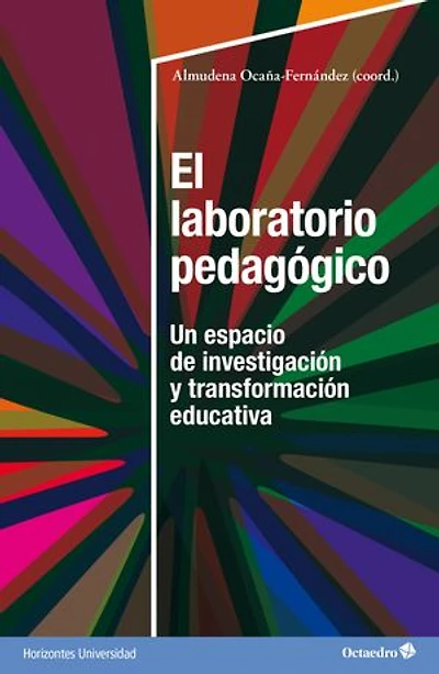 El laboratorio pedagógico: Un espacio horizontal de investigación y transformación educativa