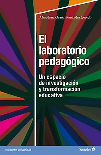 El laboratorio pedagógico: Un espacio horizontal de investigación y transformación educativa