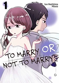 To Marry or Not to Marry?: Volume 1