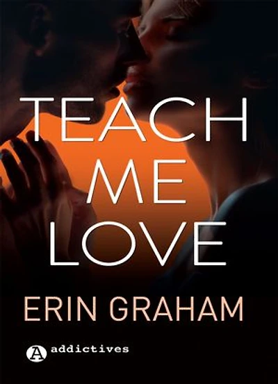 TEACH ME LOVE