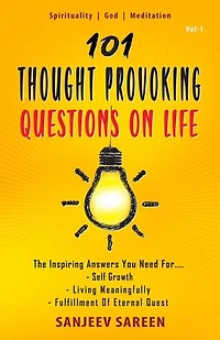 101 Thought Provoking Questions On Life
