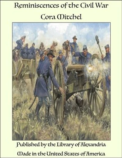 Reminiscences of the Civil War