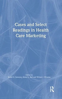 Cases and Select Readings Health Care Marketing