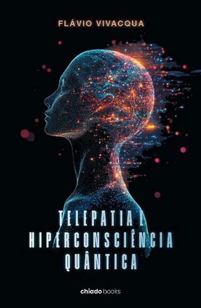 Telepatia e Hiperconsciência Quântica